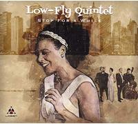 Low-Fly Quintet - Stop For A While [VINYL]