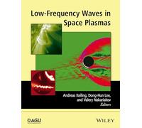 Low-Frequency Waves in Space Plasmas (Geophysical Monograph Series)