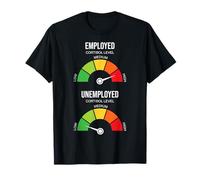 Low & High Cortisol Employed Unemployed Meme T-Shirt
