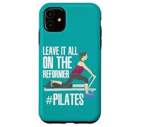 Low Impact Exercise Leave It All On The Reformer Pilates Case for iPhone 11