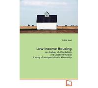 Low Income Housing: An Analysis of Affordability and Locational Choice A study of Muripotti slum in Khulna city