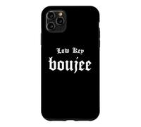 Low Key Boujee - Bourgeois Rap Hip Hop Style Boujie Bougie Case for iPhone 11 Pro Max