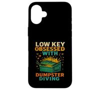 Low Key Obsessed With Dumpster Diving Trash to Treasure Case for iPhone 16 Plus