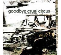 Low Lanterns - Goodbye Cruel Circus (I'm Off To Join The World)