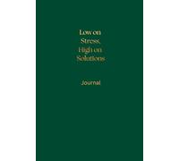 Low on Stress, High on Solutions Journal, Green