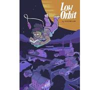 Low Orbit: By Kazimir Lee