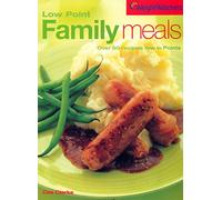 Low Point Family Meals: Over 60 Recipes Low in Points (Weight Watchers S.)