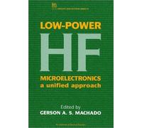 Low-power HF Microelectronics: A unified approach (Materials, Circuits and Devices)