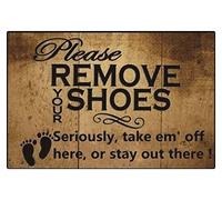 Low Profile Please Remove Your Shoes Seriously,Take Off Here,Or Stay Out There! Door Mat Fashion Welcome Pad Garage Garden Snow Shovel Front Door Mat 24X16 Inch