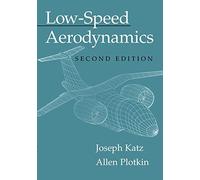 Low-Speed Aerodynamics: Second Edition: 13 (Cambridge Aerospace Series, Series Number 13)