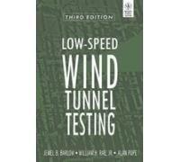 LOW-SPEED WIND TUNNEL TESTING, 3RD EDITION
