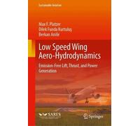 Low Speed Wing Aero-Hydrodynamics: Emission-Free Lift, Thrust, and Power Generation (Sustainable Aviation)