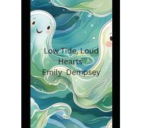 Low Tide, Loud Hearts (Hearts Like Waves)