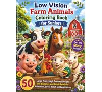 Low Vision Farm Animals Coloring Book for Seniors: 50 Large Print, High Contrast Farm Animal Designs with Bold Lines and Simple Details for Relaxation, Stress Relief, and Easy Coloring