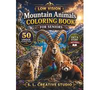 Low Vision Mountain Animals Coloring Book for Seniors: 50 Large-Print Mountain Animal Coloring Pages with Extra-Bold Outlines, Beautiful Alpine ... Animals Coloring Book Series for Seniors)