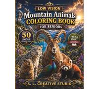 Low Vision Mountain Animals Coloring Book for Seniors: 50 Large-Print Mountain Animal Coloring Pages with Extra-Bold Outlines, Beautiful Alpine ... Animals Coloring Book Series for Seniors)