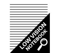 Low Vision Notebook: Dark Lined Paper for Vision Impairment, Softcover, Big Thick Lines, Large Pages, Easy To Write In, Perfect For School Or Work