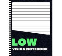 Low Vision Notebook: Lined Notebook for Seniors, Visually Impaired & Low Vision Users | Wide with Bold Lines for Comfortable Writing | 8.5 x 11 Inches | 100+ Pages