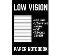 Low Vision Paper Notebook: Bold Line White Paper For Visually Impaired or Partially Sighted Individuals
