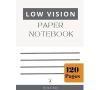 Low Vision Paper Notebook: Lined Journal with Bold Lines and Wide Spaces for Individuals with Visual Impairments