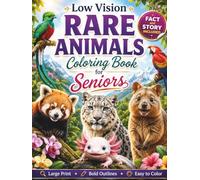 Low Vision Rare Animals Coloring Book for Seniors: 50 Large Print, High Contrast Wildlife Designs with Bold Lines and Simple Details for Relaxation, ... Animals Coloring Book Series for Seniors)