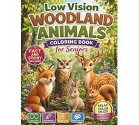 Low Vision Woodland Animals Coloring Book for Seniors: 50 Large Print, High Contrast Forest Animal Designs with Bold Lines and Simple Details for Relaxation, Stress Relief, and Easy Coloring