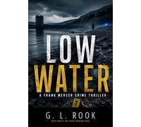 Low Water: A Frank Mercer Crime Thriller (The Frank Mercer Files)