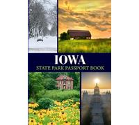 Lowa state park passport book: A Pocket Passport for Campers, RVers & Families Exploring Iowa