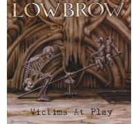 Lowbrow - Victims at Play
