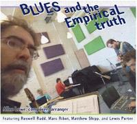 Lowe, Allen - Blues and the Empirical Truth (3CD)