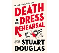 Lowe and Le Breton mysteries - Death at the Dress Rehearsal: (Lowe and Le Breton mysteries)