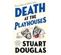 Lowe and Le Breton Mysteries – Death at the Playhouses – Titan Books