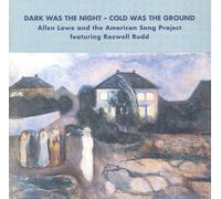 Lowe - Dark Was The Night - Cold Was The Ground