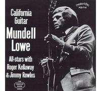 LOWE,MUNDELL - California Guitar