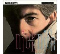 Lowe Nick - Nick the Knife