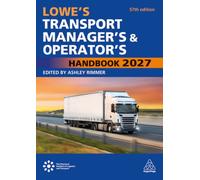 Lowe’s Transport Manager’s and Operator’s Handbook 2027