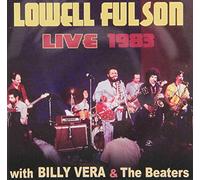 Lowell Fulson - Live 1983: W/Billy Vera & the Beaters