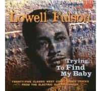 Lowell Fulson - Trying To Find My Baby