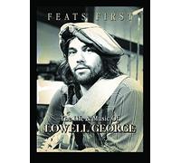 Lowell George & Little Feat - Feats First [DVD] [NTSC] [2015]