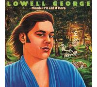 Lowell George - Thanks I'll Eat It Here [VINYL]