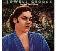 Lowell George - Thanks I'll Eat It Here [VINYL]