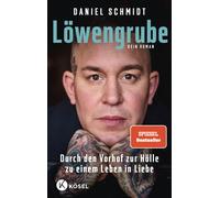 Lowengrube: Durch den Vorhof zur Holle zu einem, Schmidt, Schmidt,.
