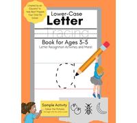 Lower Case Letter Tracing Book for Ages 3-5: Letter Recognition Activities and More!: Created by an Educator to Help Best Prepare Your Child for ... by an Educator to Help Best Prepare You)