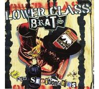 Lower Class Brats - New Seditionaires