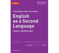 Lower Secondary English as a Second Language Teacher’s Guide: Stage 8 (Collins Cambridge Lower Secondary English as a Second Language)
