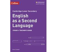 Lower Secondary English as a Second Language Teacher’s Guide: Stage 9 (Collins Cambridge Lower Secondary English as a Second Language)
