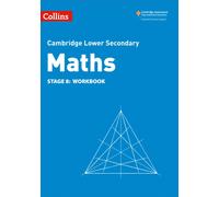 Lower Secondary Maths Workbook: Stage 8 (Collins Cambridge Lower Secondary Maths)