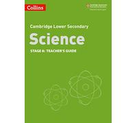 Lower Secondary Science Teacher’s Guide: Stage 8 (Collins Cambridge Lower Secondary Science)