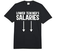 Lower Teacher's Salaries Comfort Colors Adult Heavyweight T-Shirt