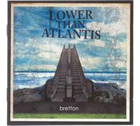 Lower Than Atlantis - Bretton